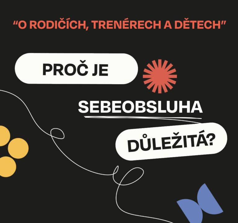 O RODIČÍCH, TRENÉRECH A DĚTECH #4